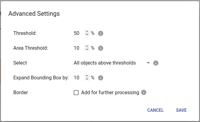 Advanced setting for object selector in a flow enabling to add percentage threshold an object should occupy in order to be detected.